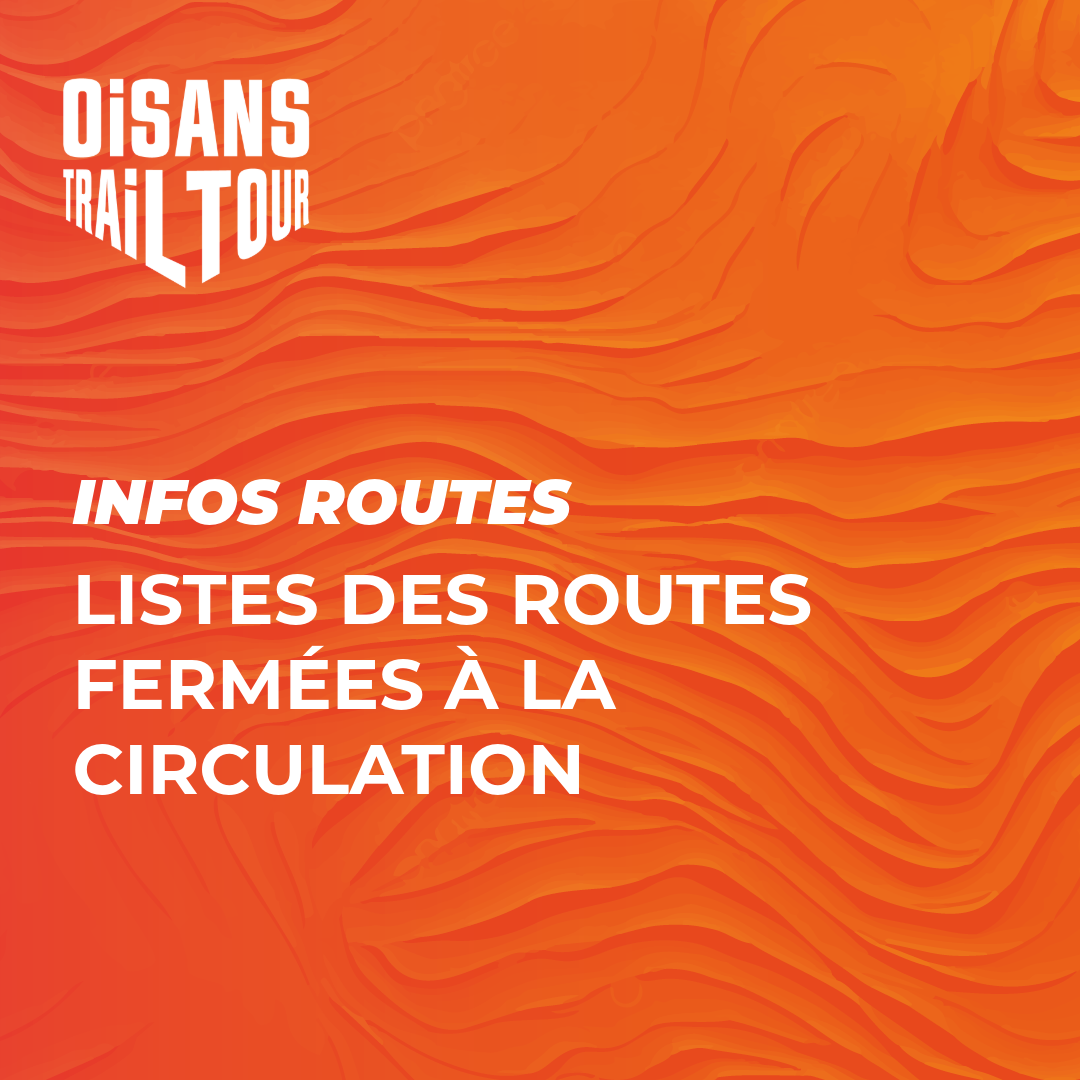 Informations circulation / accès ravitaillements